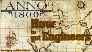 How to get Engineers in Anno 1800 - The slightly sarcastic Tutorial