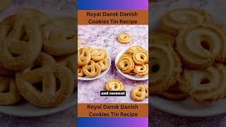 Royal Dansk Danish Cookies Tin Recipe Reels