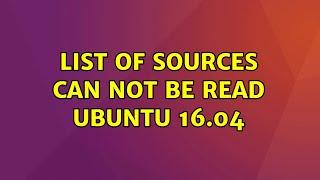 List of sources can not be read Ubuntu 16.04