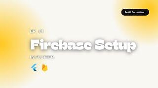 Firebase Setup for Flutter 2024 Easy and Quick Firebase Setup!