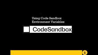 Code sandbox environment variables