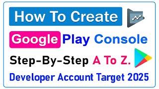 How To Create Play Console Developer Account - Open New Developer Account