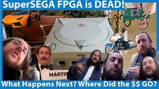 SuperSEGA FPGA Scam is DEAD! Cancelled! So Where’s the Money?