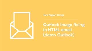 Outlook image fixing in HTML email