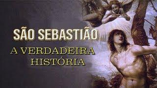 A VERDADEIRA HISTÓRIA DO MARTÍRIO DE SÃO SEBASTIÃO