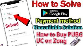 Play Store Billing Unavailable Problem Solution | How To Buy UC On Zong And Jazz Sim 2022