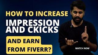 How to Increase Fiverr Gig Impressions and Clicks | Fiverr How to make money 2023