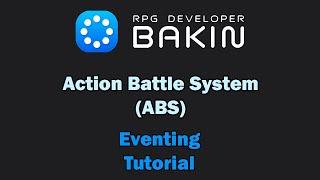 Simple Action Battle System (ABS) -- Tutorial (RPG Developer Bakin)