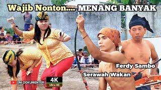 WAJIB NONTON.. MENANG BANYAK | PERESEAN FERDY SAMBO VS SERAWAH WAKAN BONUS KEBAYA KUNING ⁉️