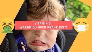 Vitamin D - Warum du länger Krank bleibst?