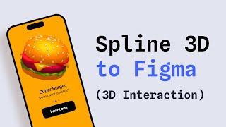 How to add interactive 3D designs made in Spline into Figma