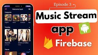 Online Music App Firebase #3   | Android Studio | 2024