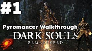 Dark Souls Remastered ~ Pyromancer Walkthrough #1: Firelink Shrine