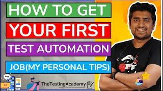 Automation Testing Jobs :  How to Get Your First Test Automation Job My Personal Tips