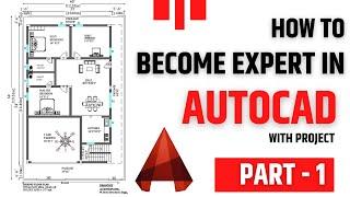 AutoCAD Full Course with Project | Part - 1