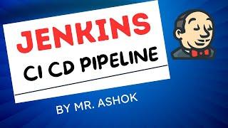 Jenkins Tutorial For Beginners | CI CD Pipeline | Ashok IT.