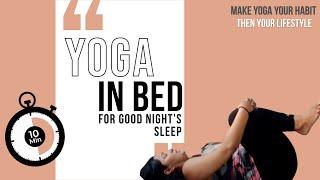 10 minute Bedtime Yoga- Yoga poses in bed for good night's sleep