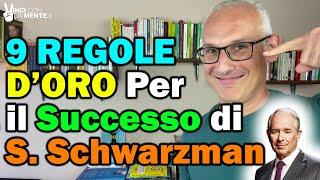 9 Regole d'oro per il successo finanziario e lavorativo di Stephen Schwarzman