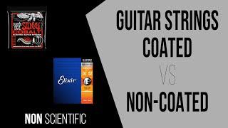 GUITAR STRINGS Coated v Non-Coated