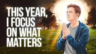 Start the Year Right | Affirmations to Focus on What Truly Matters