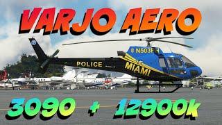 Varjo Aero  -  MSFS2020 - FIRST Helicopter Flight,  City of Miami Police.