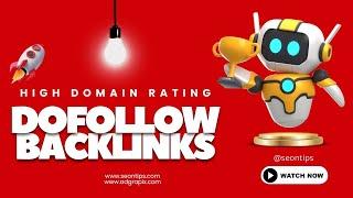 High Domain Rating Dofollow Backlinks - Backlinks SEO Strategy | Part - 1