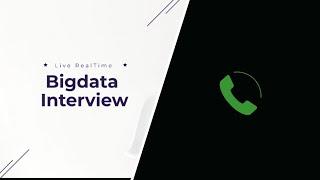 8 YOE | Live Bigdata Interview | Hadoop, PySpark | Real time Spark Interview Questions and Answers