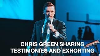 Chris Green Sharing Testimonies and Exhorting