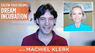 Follow Your Dreams! Dream Incubation with Machiel Klerk & Patricia Falco Beccalli