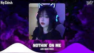 Nothing On Me Remix TikTok, Making My Way, Người Lạ Trong Danh Bạ - Nhạc Hot TikTok Hay Nhất 2023