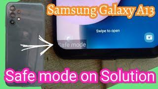 Samsung Galaxy A13 safe mode on off solution /Samsung A13 safe mode on solution #safe #safemode