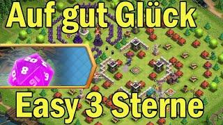 Auf gut Glück Easy 3 Sterne! So gehts! - Clash of Clans