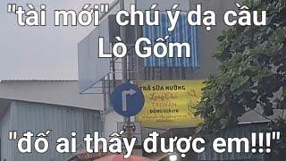 Dạ cầu Lò Gốm - giao lộ Nguyễn Văn Luông- Võ Văn Kiệt -  khá nhiều luật cần nắm tránh rớt "bánh mì".