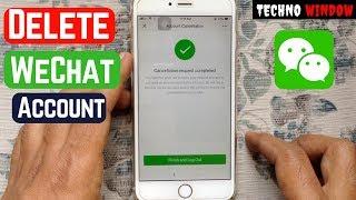 How To Delete WeChat Account Permanently 2019