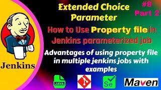 Use Properties file for Extended Choice parameters in Jenkins job | Read values from property file