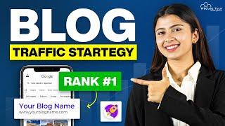 How to Get Free Traffic to Your Website Using Blogs? | Full Guide with Strategy