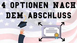 Welche Möglichkeiten habe ich nach einem Bachelor oder Master Studienabschluss in den USA?