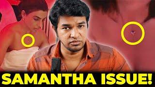 Samantha Issue!!  | Madan Gowri | Tamil | MG