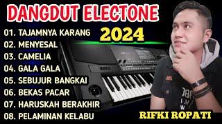 DANGDUT ELECTONE 2024 - FUUL ALBUM DANGDUT PILIHAN TERLARIS COVER RIFKI ROPATI