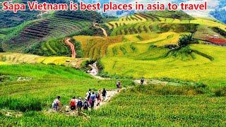 Sapa Vietnam is best places in asia to travel