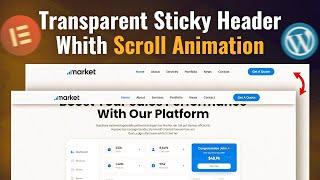 Create a Transparent Sticky Header  with Scroll Animation in WordPress with Elementor