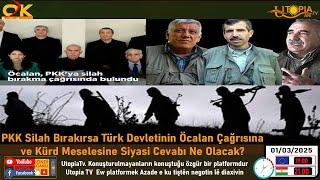 PKK Silah Bırakırsa Türk Devletinin Öcalan Çağrısına  ve Kürd Meselesine Siyasi Cevabı Ne Olacak?