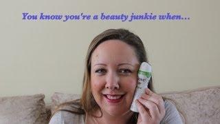 Lovely Girlie Bits | You know you're a beauty junkie when...