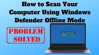 How to Scan your Computer Using Windows Defender Offline