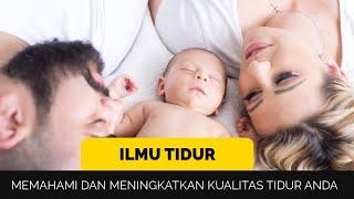 Ilmu Tidur : Memahami dan Meningkatkan Kualitas Tidur Anda