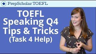 NEW Tips and Tricks for TOEFL Speaking Question 4 | Integrated Task 4