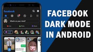 How to Enable Facebook Dark Mode in Android (Official Facebook App)