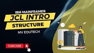 JCL INTRODUCTION || JCL STRUCTURE || IBM MAINFRAME || COGNIZANT || MV EDUTECH || MALLA VENKATESH||