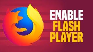 How To Enable Flash Player On Firefox (EASY!)