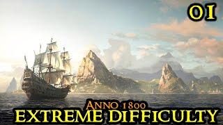 Anno 1800 EXTREME - The PERFECT Start || Hardmode MAX DIFFICULTY Vanilla & No Diplomacy Part 01